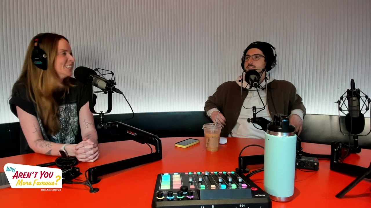 Why Aren't You More Famous? - #17 Mia Wilson (Full Episode)