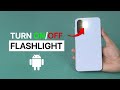 How to Turn On/Off Flashlight on Android?