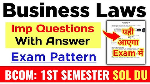 Business Laws Important Questions With Answer Bcom Prog 1st Semester Dec Exam 2025 | DU SOL Ncweb