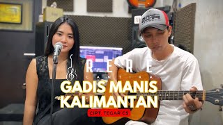 P Pe Apa   Gadis Manis Kalimantan  Syahriyadi  Cover Rere Cantika Pojok Suara Versi Akustik