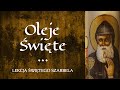 Oleje Święte. Lekcja Świętego Szarbela | ks. Dariusz Dąbrowski COr