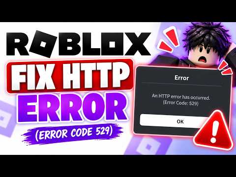 How to Fix HTTP Error in Roblox (Error Code 529)
