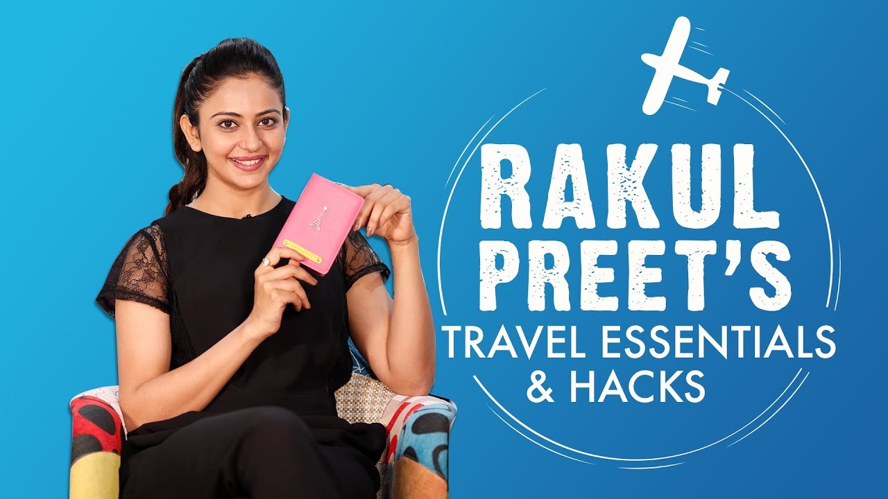 Rakul Preet's Travel Essentials & Hacks | S01E01 | Bollywood | Fashion | Pinkvilla