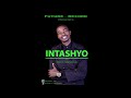 Intashyo by jackson hiz voice audio.