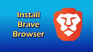 How to install Brave Browser in Windows