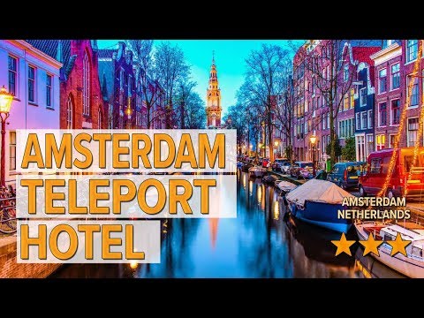 amsterdam teleport hotel hotel review hotels in amsterdam netherlands hotels