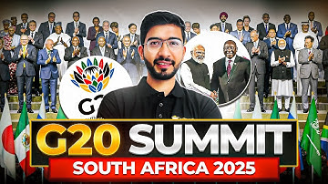 G20 Summit South Africa 2025: Key Highlights & India