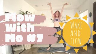 FLOW WITH MO #7: Wake and Flow ( Morning session)