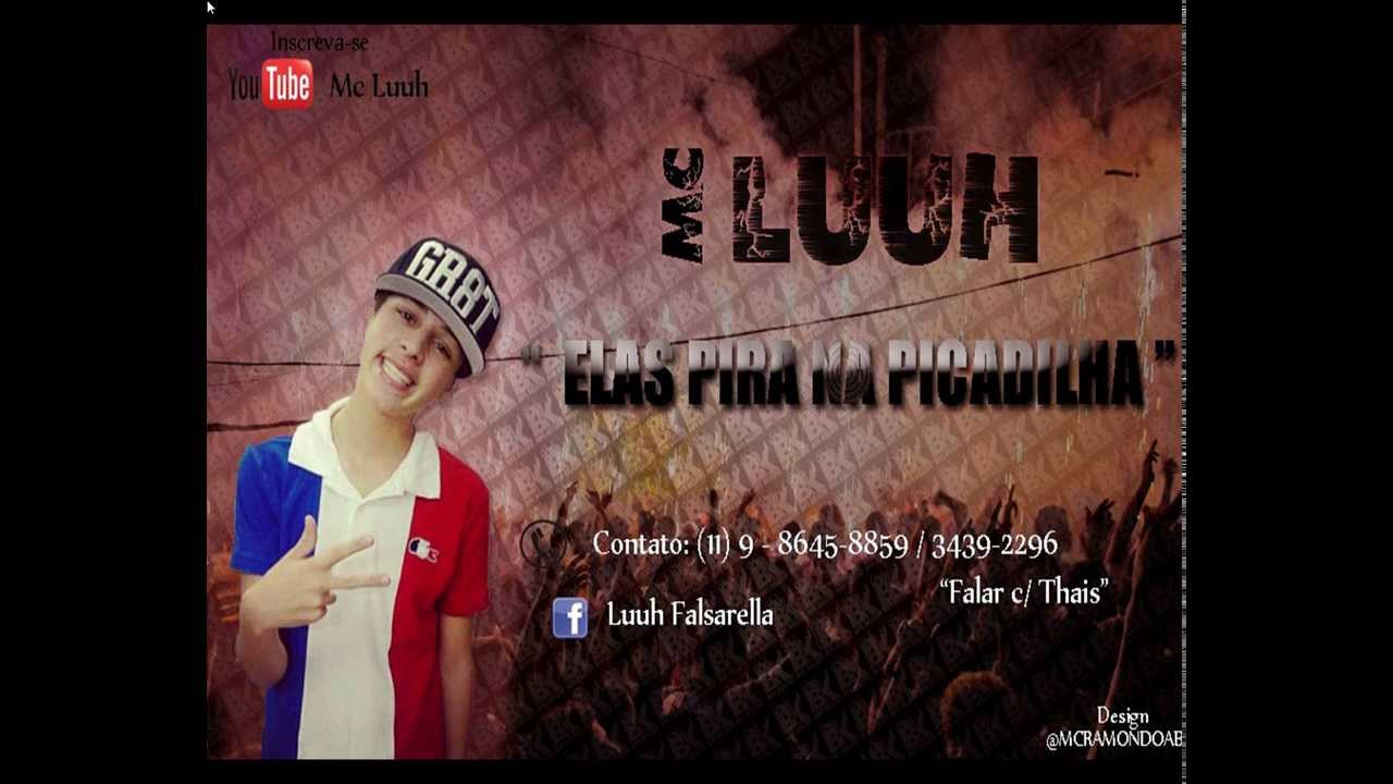 mc luuh elas piram na picadilha dj marcelinho youtube mc luuh elas piram na picadilha dj marcelinho youtube