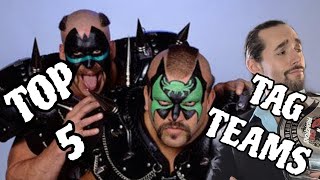 Top 5 Wrestling Tag Teams EVER!