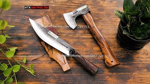 MỚI LẠ, SANG TRỌNG - CẶP DAO RÌU RẤT PHÙ HỢP ĐỂ TREO TRANG TRÍ VÀ LÀM QUÀ TẶNG | HTX DAO PHÚC SEN