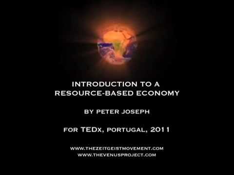 Peter Joseph - An Introduction to a Resource-Based Economy - TEDxOjai (2011)