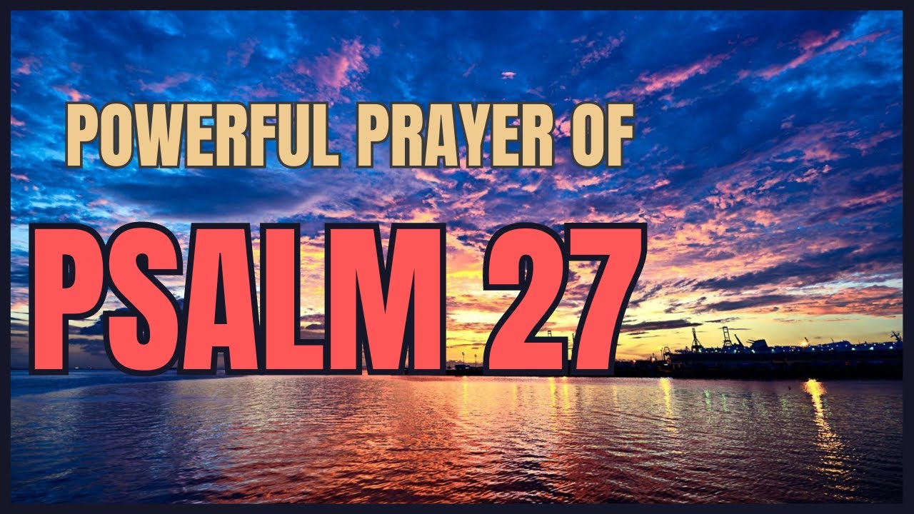 🔴 PSALM 27 STRONG AND POWERFUL PRAYER TO WIN THE STRONGEST ENEMIES! # ...