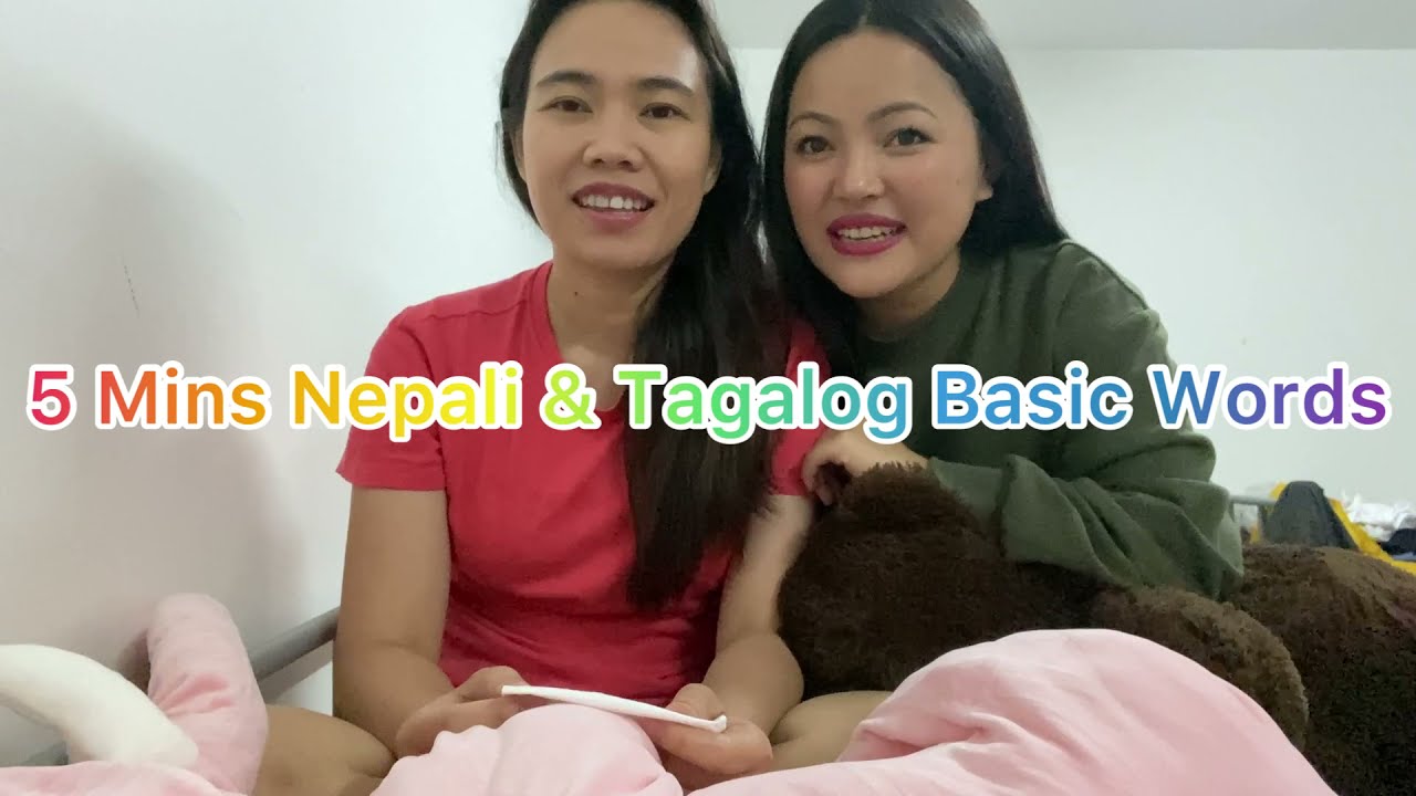 Nepali & Tagalog Basic Words # NEPALI AND TAGALOG FILIPINO LANGUAGE