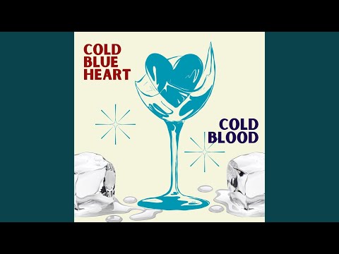 Cold Blue Heart - YouTube