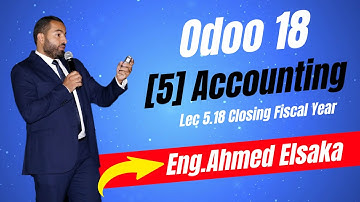Odoo 18 || Accounting || [5] Accounting || Lec18:- Closing Fiscal Year