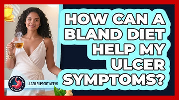 How Can a Bland Diet Help My Ulcer Symptoms?