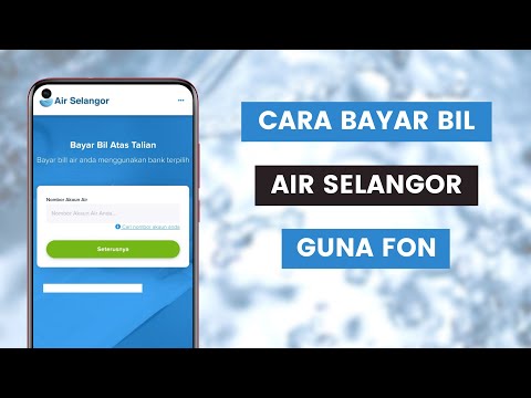 Cara Bayar Bil Air Selangor Secara Online Guna Telefon