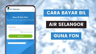 Cara Bayar Bil Air Selangor Secara Online Guna Telefon screenshot 5