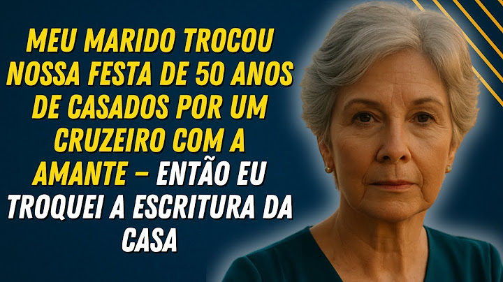 Meu marido trocou nossa festa de 50 anos de casados por um cruzeiro com a amante — então eu troquei