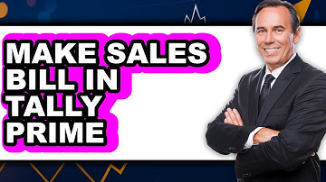 How to Make Sales Bill in Tally Prime (Updated)