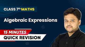 15 Minutes Quick Revision - Algebraic Expressions | Class 7 Mathematics Chapter 10