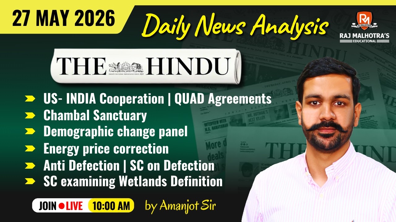 The Hindu Newspaper Analysis | 27 May 2026 | UPSC CSE | Raj Malhotra's IAS