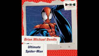 BRIAN MICHAEL BENDIS for ULTIMATE SPIDER-MAN