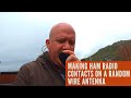 Making contacts on a random wire antenna | Holiday amateur radio part 1