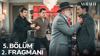 Yeraltı 5.Bölüm 2.Fragman Sen Kimsin Ki Yeğenimin Yerine Geçip Bize Emir Veriyorsun?