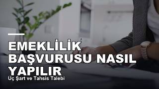 Emeklilik Başvurusu Nasıl Yapılır — Üç Şart ve Tahsis Talebi #Shorts
