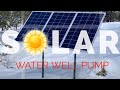 DIY - How to Build an Off Grid Solar Powered Well Water Pump
