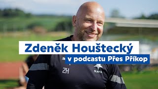 PŘES PŘÍKOP | „Soupeření a nenávist nejsou ve fotbale to stejné.“ - Zdeněk Houštecký