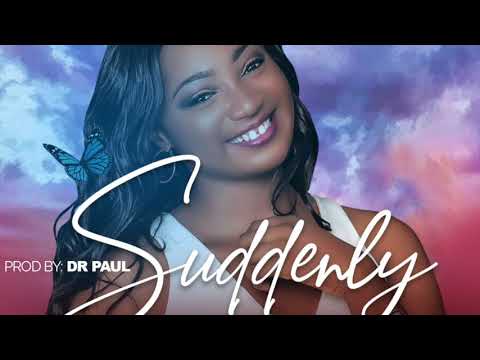 Suddenly by Blessing Daniel (Prod. Dr. Paul)