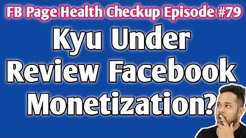 Pending Review: Your Facebook Page Is Under Review | Kyu Under Review Facebook Monetization?