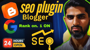 SEO Plugin For Blogger - How to Rank Website On Google First Page | Advanced On Page SEO 2025