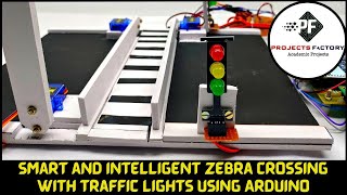Smart And Intelligent Zebra Crossing With Traffic Lights Using Arduino