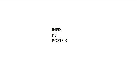 PROGRAM INFIX KE POSTFIX C++