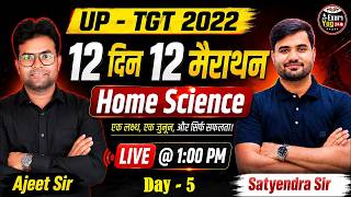 UP TGT 2022 Home Science | महा-मैराथन | Complete Revision by Satyendra Sir | Live @ 1 PM #5