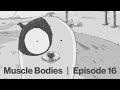 Muscle bodies  episode 16 sci fi cartoon series