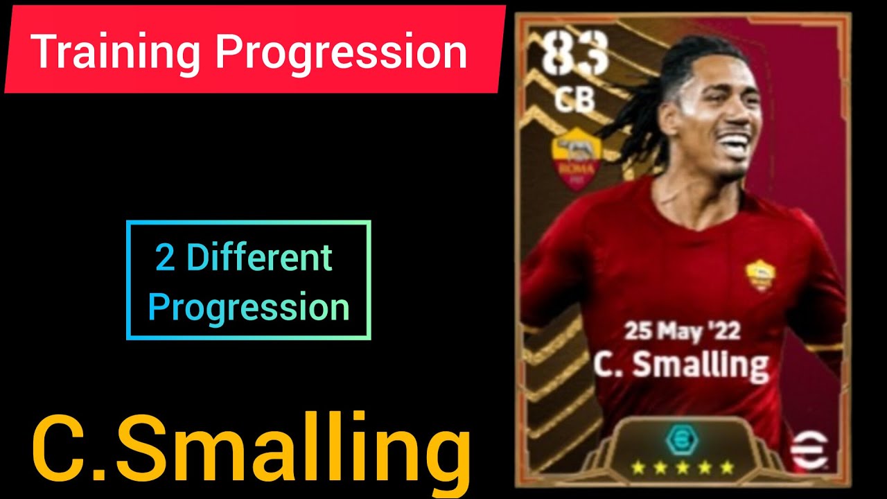 Big Time C.Smalling Efootball Max Training Progression Of As Roma