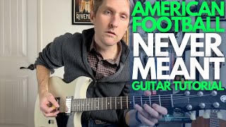 Never Meant by American Football Guitar Tutorial - Guitar Lessons with Stuart!