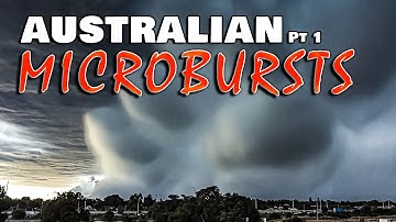 Incredible Australian Microbursts Pt1 - Extreme Weather Series - Severe Weather Australia