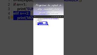 PROGRAM TO ENTER A DAY NUMBER AND PRINT ITS NAME|#pythonprogramming