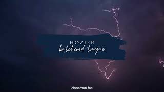 Hozier - Butchered Tongue (slowed + reverb)