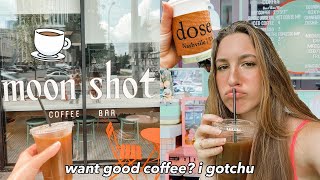 TRYING THE BEST COFFEE SHOPS IN NASHVILLE