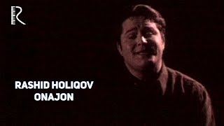 Rashid Holiqov - Onajon | Рашид Холиков - Онажон #UydaQoling