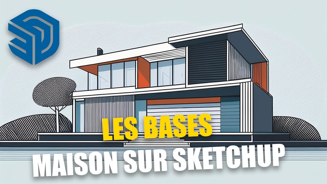 Les bases d'une maison - SketchUp Make