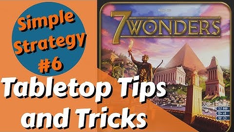 How to Win at 7 Wonders Every Time! (Part 1) | Simple Strategy #6
