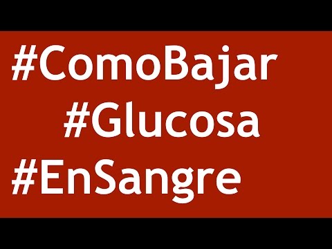 como reducir los niveles de glucosa en la sangre